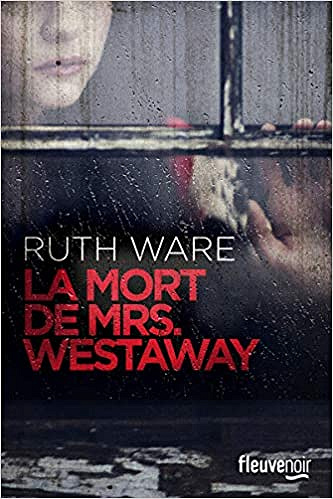 La Mort de Mrs Westaway - Ruth WARE