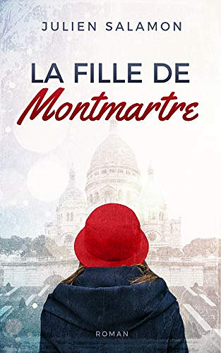 La fille de Montmartre - Julien Salamon (2019)
