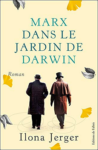 Marx dans le jardin de Darwin - Ilona Jerger (2019)