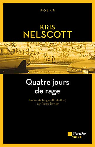 Quatre jours de rage - Kris Nelscott (2019)