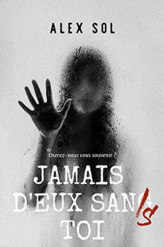 Jamais d’eux sans toi - Alex Sol (2019)