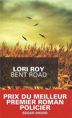 Bent Road - Lori Roy