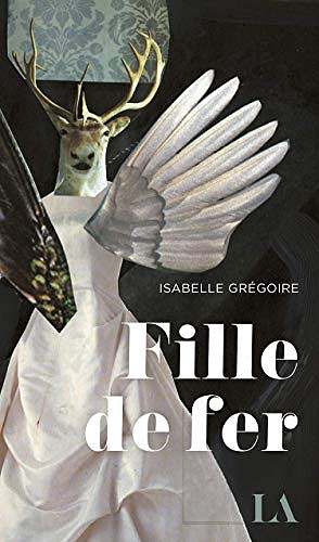 Fille de fer - Isabelle Grégoire (2019)