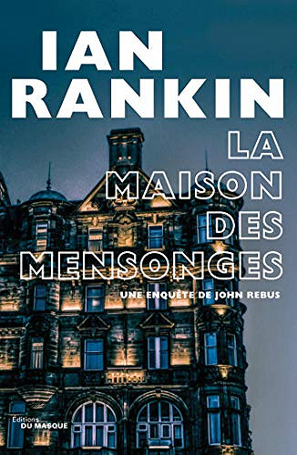 La Maison des mensonges - Ian Rankin (2019)