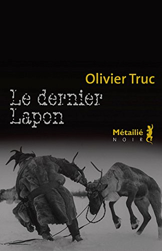 Le Dernier Lapon - Olivier Truc
