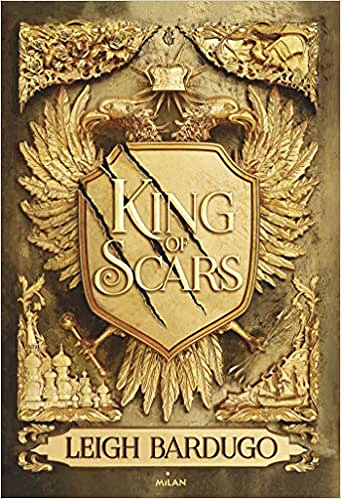 King of Scars, Tome 01 - Leigh Bardugo (2019)