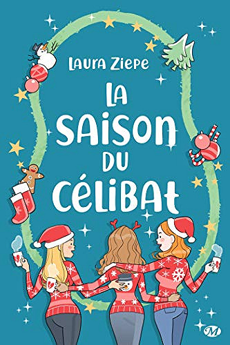 La Saison du célibat - Laura Ziepe (2019)