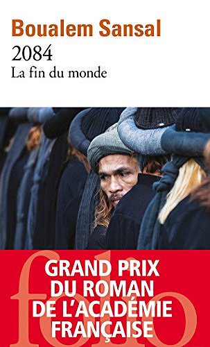 2084. La fin du monde - Boualem Sansal