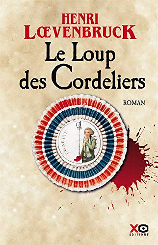 Le loup des cordeliers [Les enquêtes de Gabriel Joly, Tome 1] - Henri Loevenbruck (2019)