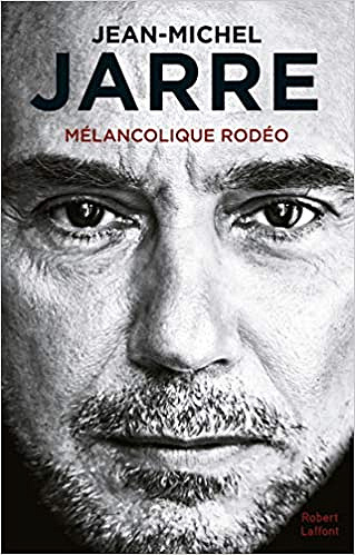 Mélancolique rodéo - Jean-Michel Jarre (2019)