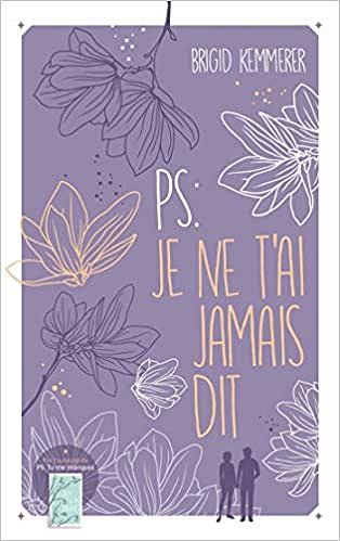 Tu me manques T2 : P.S. : Je ne t’ai jamais dit - Brigid Kemmerer (2019)