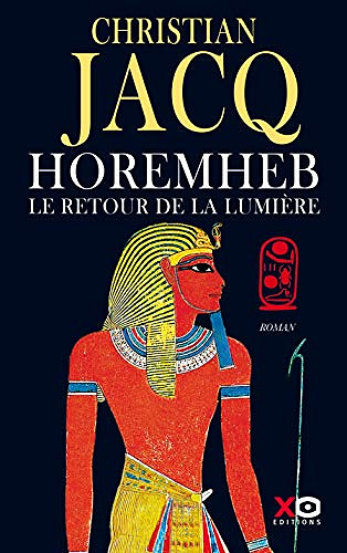Horemheb, le retour de la lumière - Christian Jacq (2019)