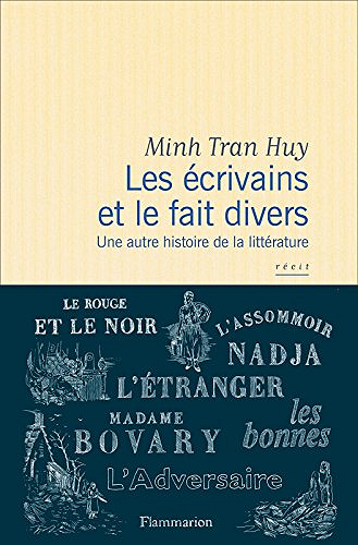 Les écrivains et le faits divers - Minh Tran Huy