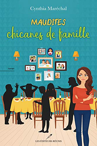 Maudites chicanes de famille - Cynthia Maréchal (2019)