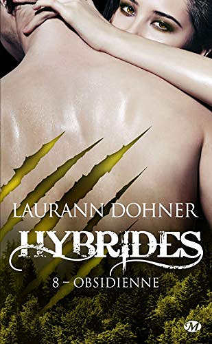 Hybrides T8 : Obsidienne - Laurann Dohner (2019)
