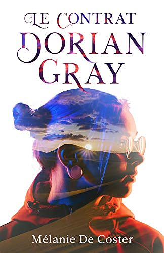 Le Contrat Dorian Gray - Mélanie De Coster (2019)