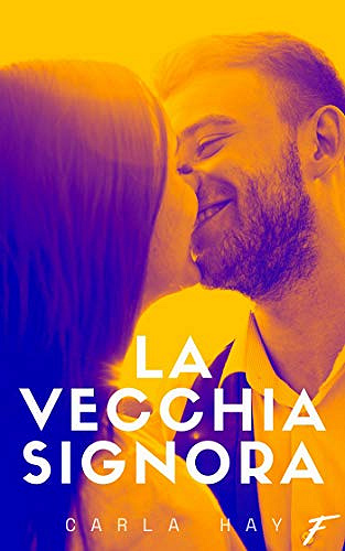 La Vecchia Signora - Carla Hay (2019)