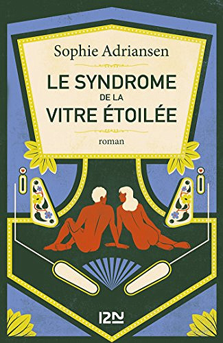 Le Syndrome de la vitre étoilée - Sophie Adriansen