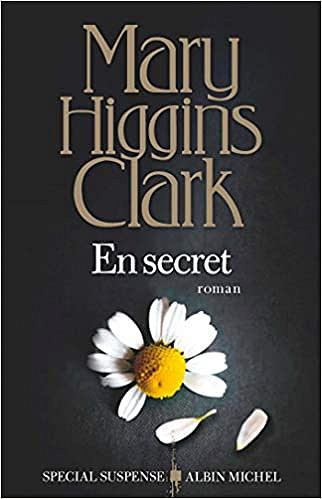 En secret - Mary Higgins Clark (2019)