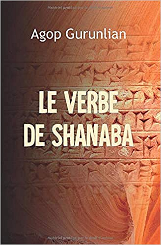 Le verbe de Shanaba - Agop Gurunlian (2019)
