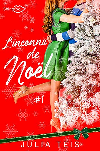 L’inconnu de Noël Tome 1 - Julia Teis (2019)
