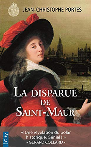 La Disparue De Saint-Maur [Les enquêtes de Victor Dauterive, Tome 3] - Jean-Christophe Portes