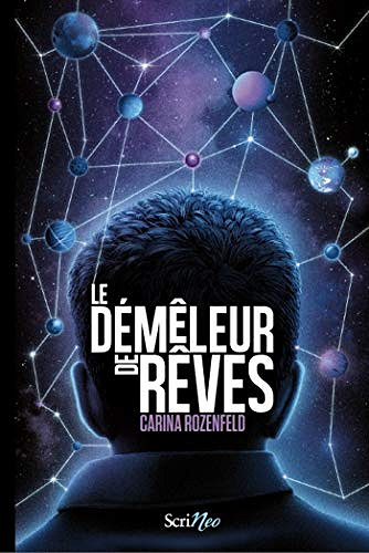 Le Démêleur de rêves - Carina Rozenfeld (2019)