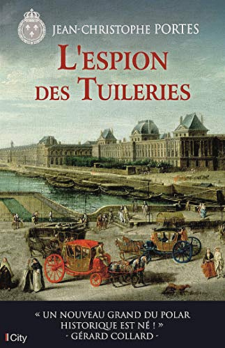 L’espion des Tuileries [Les enquêtes de Victor Dauterive, Tome 4] - Jean-Christophe Portes (2018)