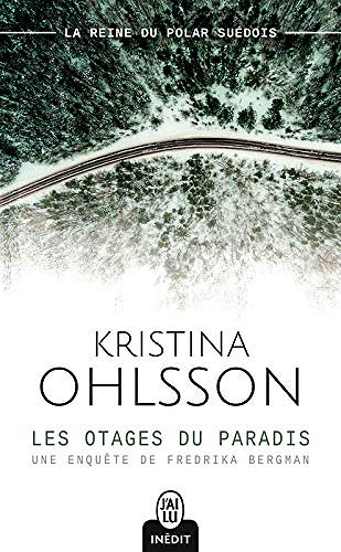 Les otages du paradis [Fredrika Bergman, Tome 4] - Kristina Ohlsson (2018)