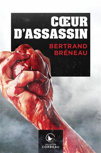 Coeur d’assassin - Bertrand Bréneau (2019)