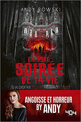La pire soirée de ta vie - Andy Rowski (2019)