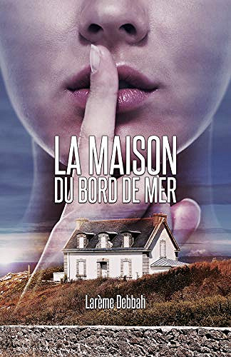 La maison du bord de mer - Larème Debbah (2019)