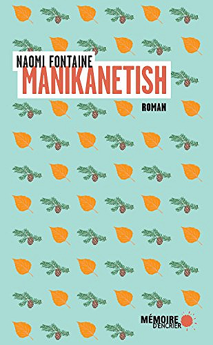 Manikanetish - Naomi Fontaine