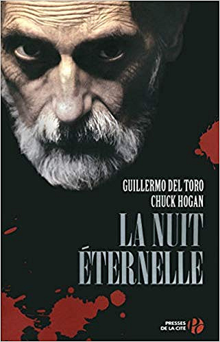 La Nuit éternelle [La Lignée, Tome 3] - Guillermo Del Toro
