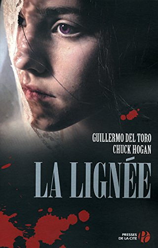 La Lignée [La Lignée, Tome 1] - Guillermo Del Toro