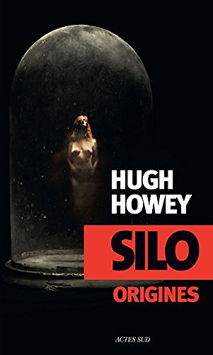 Silo Origines [Tome 2] - Hugh Howey