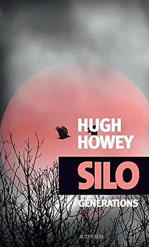 Silo Générations [Tome 3] - Hugh Howey