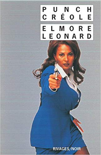 Punch créole - Elmore Leonard