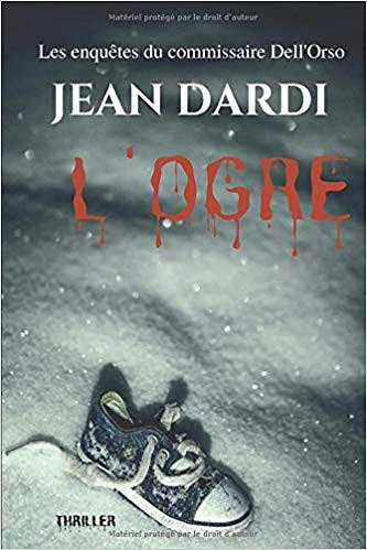 L’Ogre - Jean Dardi (2019)