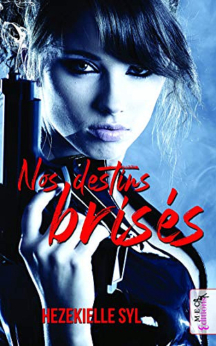 Nos Destins Brisés - Hezekielle Syl (2019)