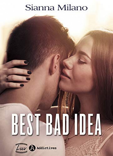 Best Bad Idea - Sianna Milano (2019)