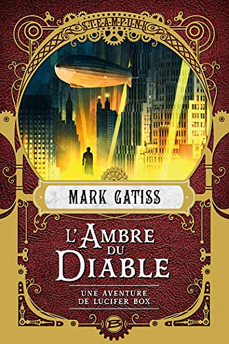 L’ambre du diable [Une Aventure de Lucifer Box, Tome 2] Mark Gatiss (2018)