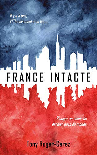 France Intacte - Tony Roger-Cerez (2019)