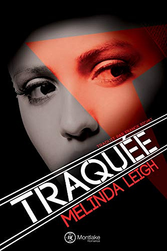 Traquée (She Can t. 1) - Melinda Leigh (2019)