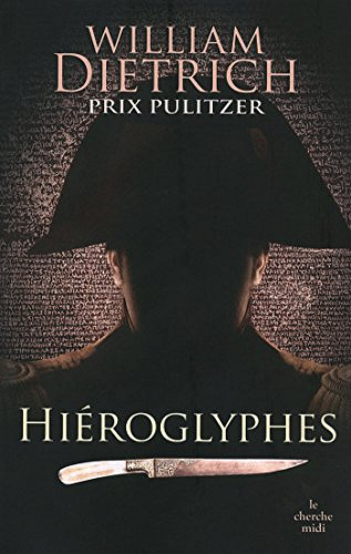 Hiéroglyphes - William Dietrich