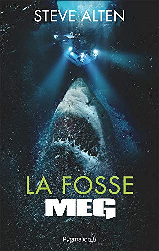 MEG: La fosse - Steve Alten (2019)
