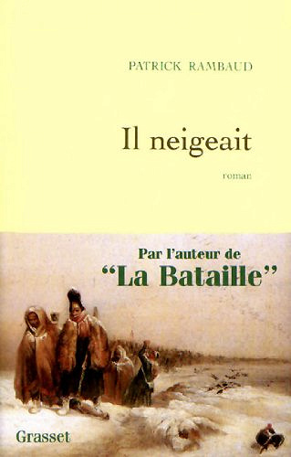 Il neigait - Patrick Rambaud