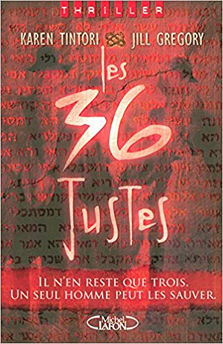 Les 36 Justes - Karen Tintori & Jill Gregory