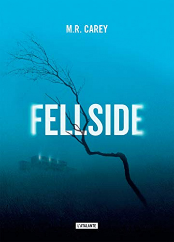 Fellside - M. R. Carey (2019)