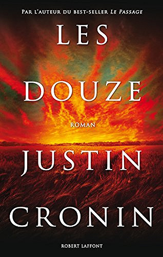 Les Douze [Le Passage, tome 2] - Justin Cronin